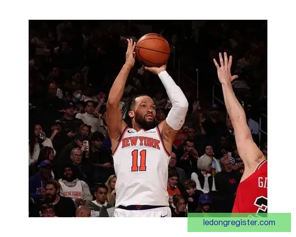 尼克斯七人得分上双布伦森32分助队险胜鹈鹕迎七连胜